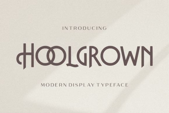 Hoolgrown: The Elegant Display Font for Sophisticated Branding