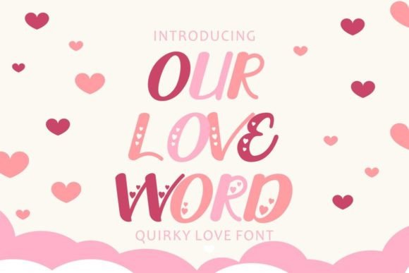 Our Love Word: A Playful Display Typeface for Whimsical Digital Design